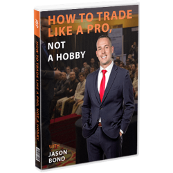 How To Trade Like A Pro, Not A Hobby Jason bond  Course [DOWNLOAD]{5GB}